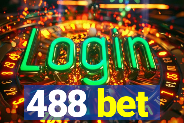 488 bet